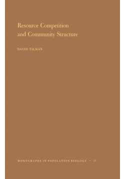 Resource Competition and Community Structure. (MPB-17), Volume 17