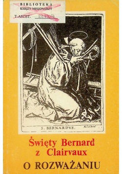 Święty Bernard z Clairvaux O rozważaniu