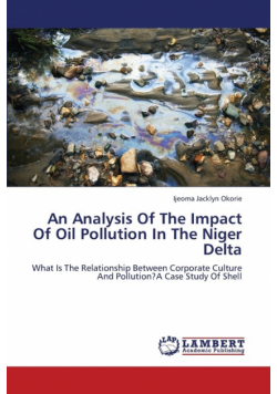 An Analysis of the Impact of Oil Pollution in the Niger Delta