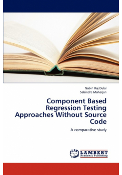 Component Based Regression Testing Approaches Without Source Code