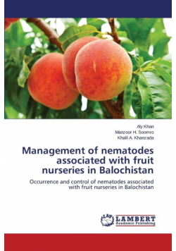 Management of nematodes associated with fruit nurseries in Balochistan