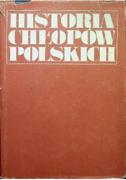 Historia chłopów polskich Tom III