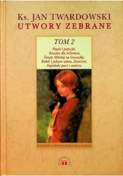 Twardowski Utwory zebrane tom 2