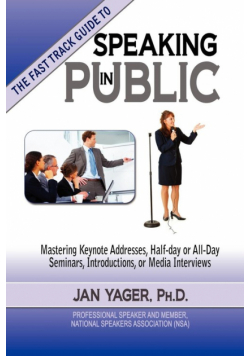Tthe Fast Track Guide to Speaking in Public