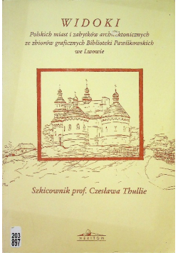 Widoki Polskich miast i zabytków architektonicznych