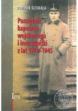 Pamiętnik kapelana wojskowego i inne zapiski