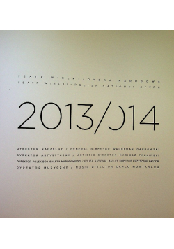 Teatr wielki opera narodowa 2013 / 14