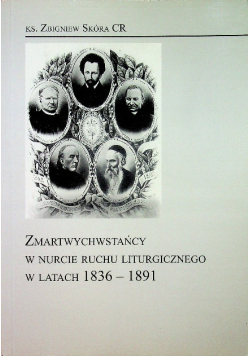 Zmartwychwstańcy w nurcie ruchu liturgicznego w latach 1836 - 1891