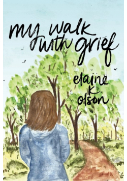 My Walk with Grief