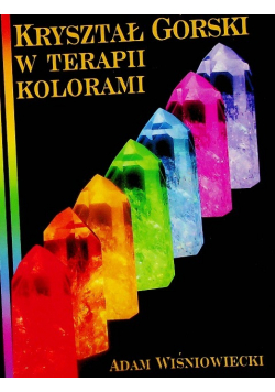 Kryształ Górski w terapii kolorami