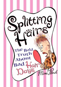 Splitting Hairs