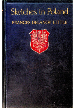 Sketches in Poland Frances Delanoy Little 1914r.