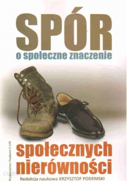 Spór o społeczne znaczenie społecznych nierówności