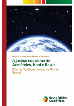 A justiça nas obras de Aristóteles, Kant e Rawls