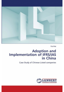 Adoption and Implementation of IFRS/IAS in China