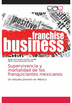 Supervivencia y mortalidad de los franquiciantes mexicanos