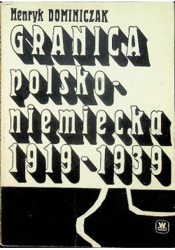 Granica polsko - niemiecka 1919 - 1939