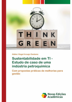 Sustentabilidade em TI - Estudo de caso de uma indústria petroquímica