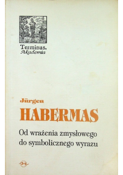 Od wrażenia zmysłowego do symbolicznego wyrazu