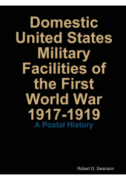 Domestic United States Military Facilities of the First World War 1917-1919