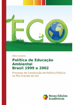 Política de Educação Ambiental Brasil 1999 a 2002