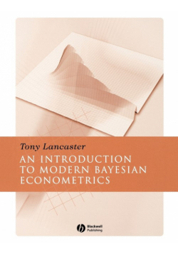 Intro to Modern Bayesian Econometrics