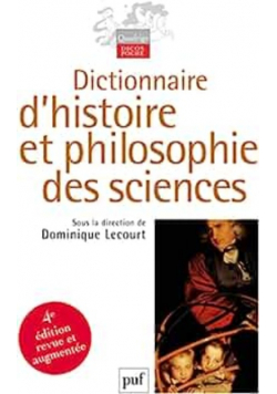Dictionnaire d histoire et de philosophie des sciences
