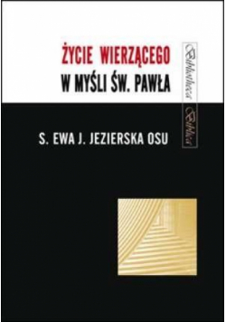 Życie wierzącego w myśli św. Pawła