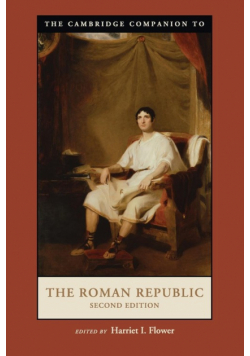 The Cambridge Companion to the Roman Republic, Second Edition