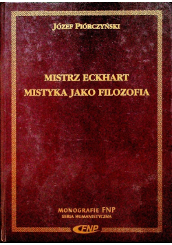 Mistrz Eckhart Mistyka jako filozofia