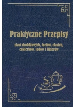 Praktyczne przepisy reprint z 1926 r.