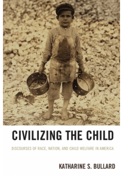 Civilizing the Child