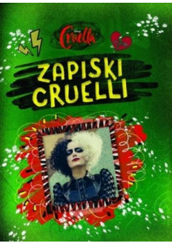 Disney Cruella. Zapiski Cruelli