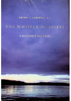The Whisper of the Spirit a Believable God Today