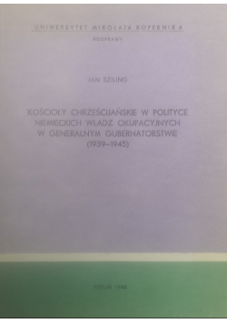 Kościoły chrześcijańskie w polityce niemieckich władz okupacyjnych w generalnym gubernatorstwie