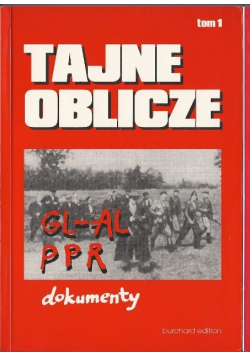 Tajne oblicze GL AL PPR dokumenty