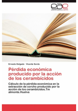Perdida Economica Producido Por La Accion de Los Cerambicidos