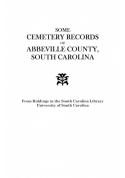Some Cemetery Records of Abbeville County, South Carolina