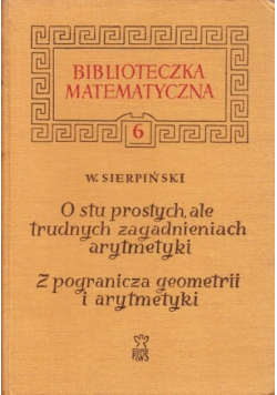 Biblioteka matematyczna o stu prostych ale trudnych zagadnieniach arytmetyki