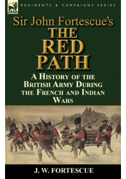 Sir John Fortescue's 'The Red Path'