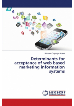 Determinants for acceptance of web based marketing information systems