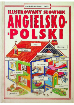 Ilustrowany angielsko - polski słownik