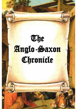 The Anglo-Saxon Chronicle