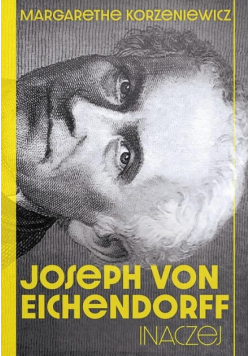 Joseph von Eichendorff. Inaczej