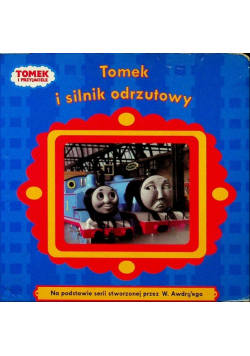 Tomek i przyjaciele Tomek i silnik odrzutowy