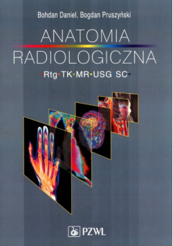 Anatomia radiologiczna Rtg TK MR USG SC