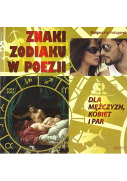 Znaki zodiaku w poezji. Dla mężczyzn, kobiet i par