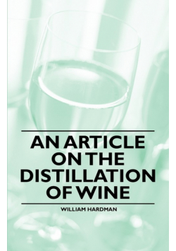 An Article on the Distillation of Wine