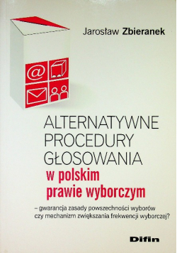 Alternatywne procedury głosowania w polskim prawie wyborczym