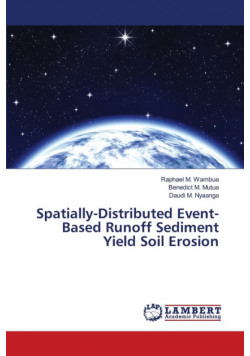 Spatially-Distributed Event-Based Runoff Sediment Yield Soil Erosion